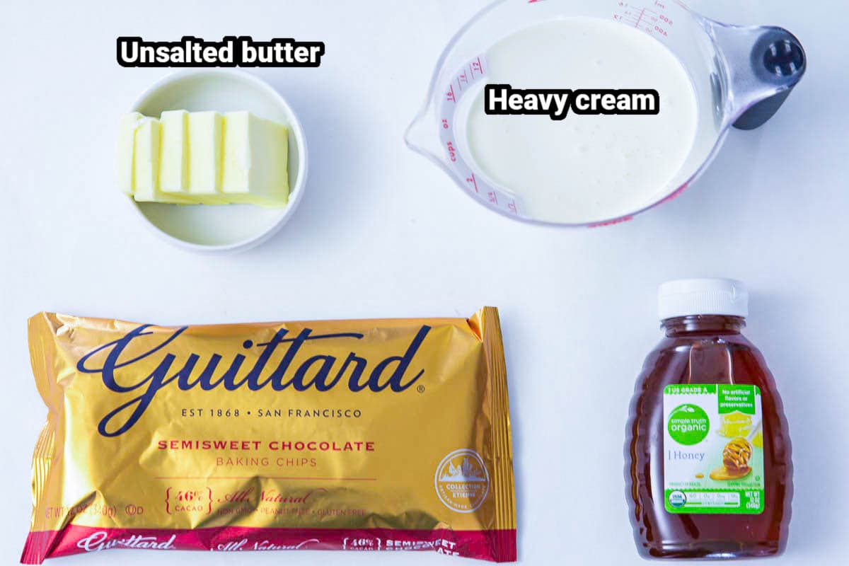 Ingredients for Chocolate Ganache: chocolate chips, honey, butter, and heavy cream.