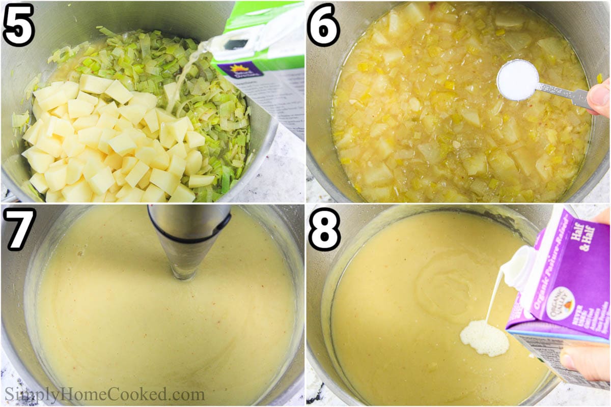 Steps to make Potato Leek Soup: add the potatoes and broth to the leeks and then season with salt and blend. Then add the cream and blend again. 