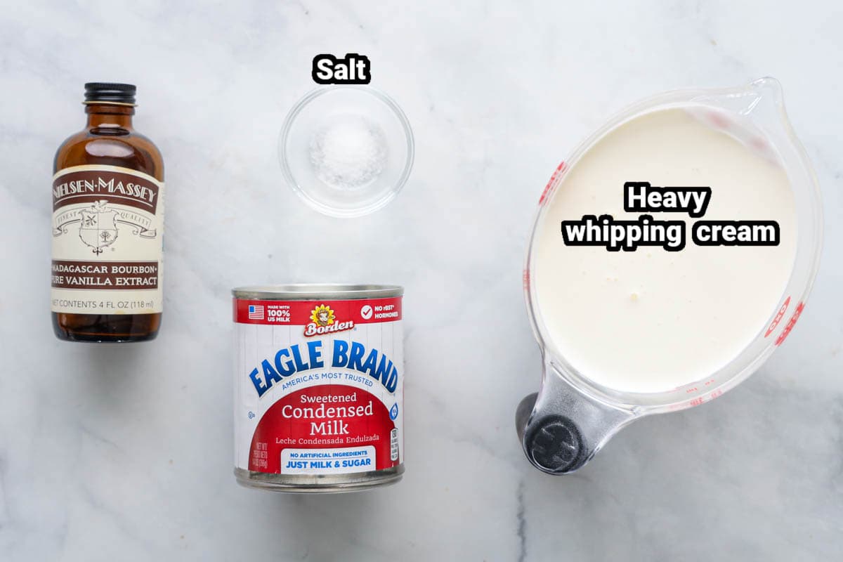 Ingredients for No Churn Ice Cream: heavy whipping cream, salt, vanilla extract, and sweetened condensed milk.