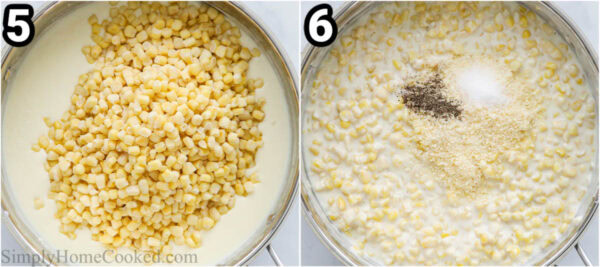 Steps to make Creamed Corn: add frozen corn, then add salt, pepper, and Parmesan cheese.