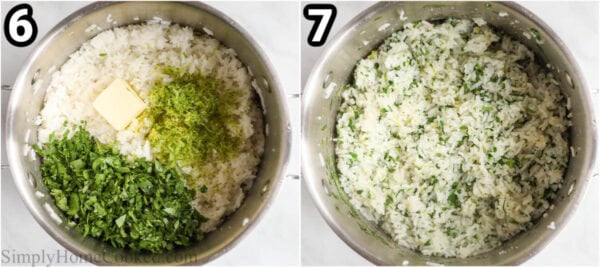 Steps to make Cilantro Lime Rice: add the cilantro, lime zest, lime juice, and butter to the rice and mix and fluff it.